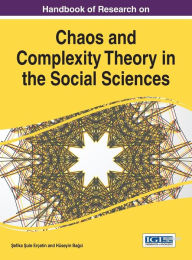 Title: Handbook of Research on Chaos and Complexity Theory in the Social Sciences, Author: Erçetin