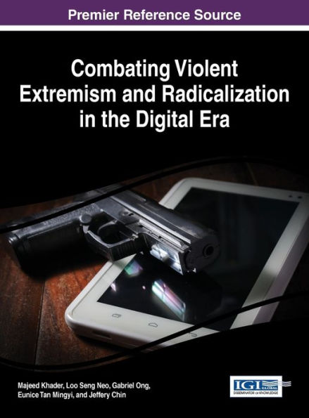 Combating Violent Extremism and Radicalization in the Digital Era