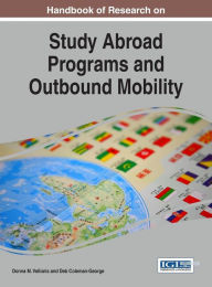 Title: Handbook of Research on Study Abroad Programs and Outbound Mobility, Author: Donna M. Velliaris