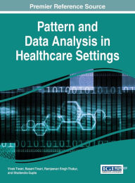 Title: Pattern and Data Analysis in Healthcare Settings, Author: Vivek Tiwari