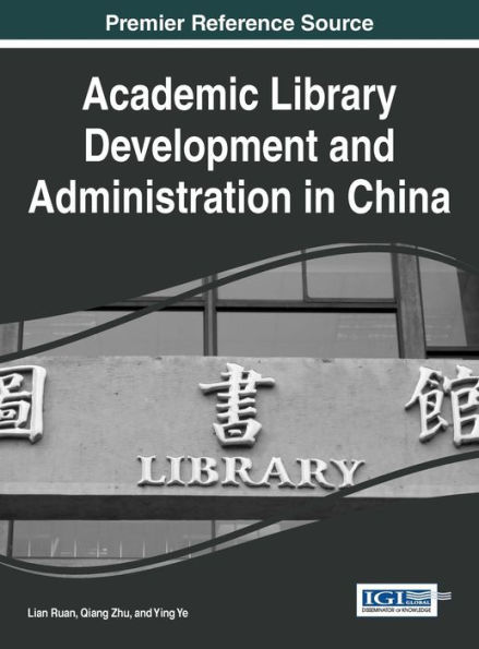 Academic Library Development and Administration in China