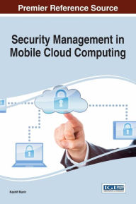 Title: Security Management in Mobile Cloud Computing, Author: Kashif Munir