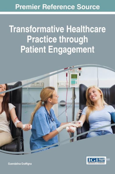 Transformative Healthcare Practice through Patient Engagement