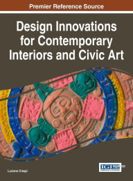 Title: Design Innovations for Contemporary Interiors and Civic Art, Author: Luciano Crespi