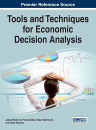 Title: Tools and Techniques for Economic Decision Analysis, Author: Jelena Stankovi