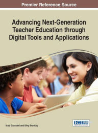 Title: Advancing Next-Generation Elementary Teacher Education through Digital Tools and Applications, Author: Mary Grassetti