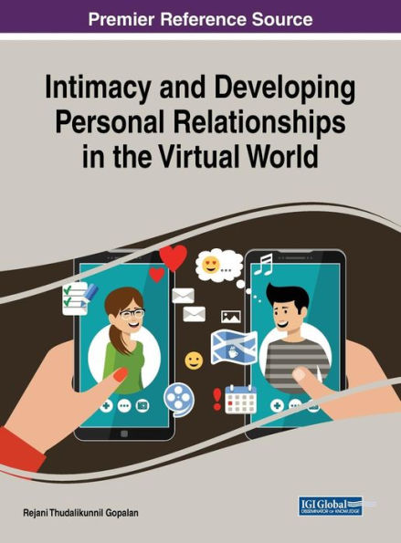 Intimacy and Developing Personal Relationships the Virtual World