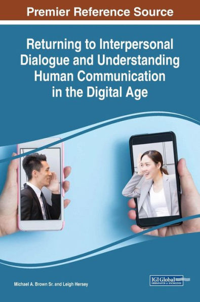 Returning to Interpersonal Dialogue and Understanding Human Communication the Digital Age