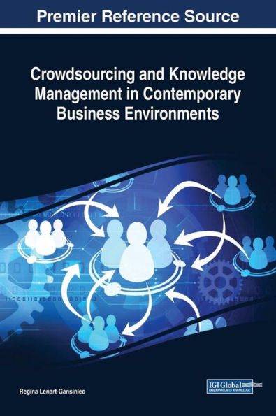 Crowdsourcing and Knowledge Management Contemporary Business Environments