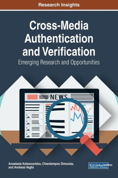 Cross-Media Authentication and Verification: Emerging Research Opportunities