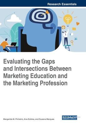 Evaluating the Gaps and Intersections Between Marketing Education Profession