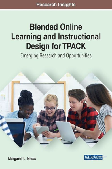 Blended Online Learning and Instructional Design for TPACK: Emerging Research Opportunities