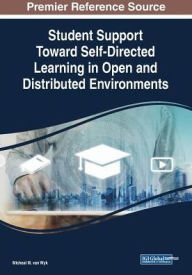 Title: Student Support Toward Self-Directed Learning in Open and Distributed Environments, Author: Micheal M. van Wyk
