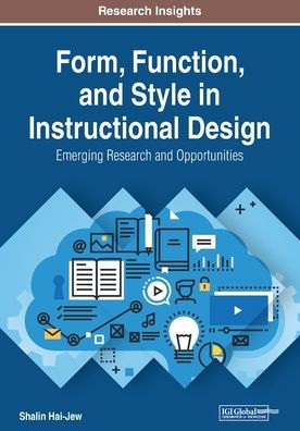 Form, Function, and Style Instructional Design: Emerging Research Opportunities