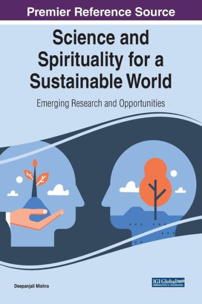 Science and Spirituality for a Sustainable World: Emerging Research Opportunities