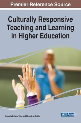 Culturally Responsive Teaching and Learning Higher Education