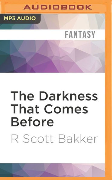 The Darkness That Comes Before Audiobook The Darkness That Comes Before by R. Scott Bakker, David de Vries
