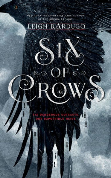 Six of Crows (Six of Crows Series #1)