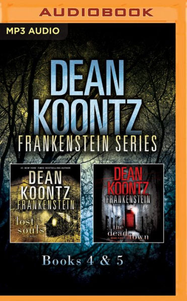 Dean Koontz's Frankenstein Series, Books 4 & 5: Lost Souls, The Dead Town