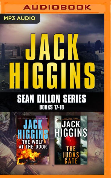 Jack Higgins - Sean Dillon Series: Books 17-18: The Wolf At The Door, The Judas Gate