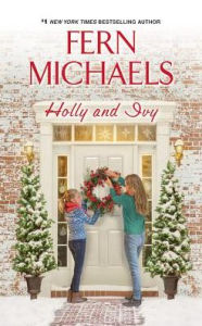 Title: Holly and Ivy, Author: Fern Michaels