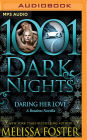 Daring Her Love (1001 Dark Nights Series Novella)