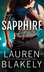 Title: The Sapphire Heist, Author: Lauren Blakely