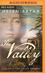 Title: The Valley, Author: Helen Bryan