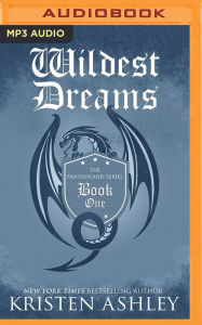 Title: Wildest Dreams, Author: Kristen Ashley