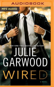Title: Wired, Author: Julie Garwood