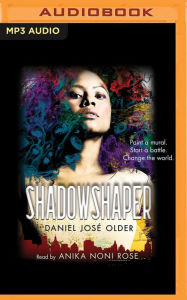 Title: Shadowshaper (The Shadowshaper Cypher Series #1), Author: Daniel José Older