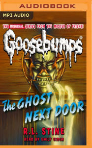 Title: The Ghost Next Door, Author: R. L. Stine