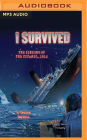 I Survived the Sinking of the Titanic, 1912 (I Survived Series #1)