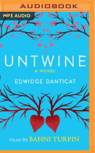 Title: Untwine, Author: Edwidge Danticat
