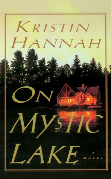 On Mystic Lake: A Novel