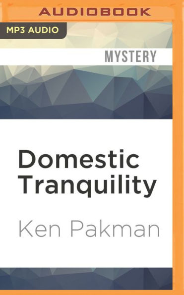 Domestic Tranquility: A Novel