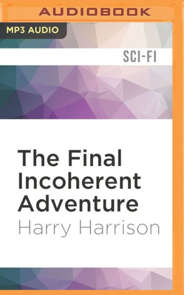 The Final Incoherent Adventure