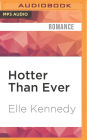 Hotter Than Ever (Out of Uniform Series #5)