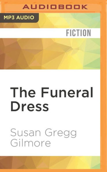 The Funeral Dress: A Novel
