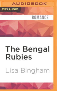 Title: The Bengal Rubies, Author: Lisa Bingham