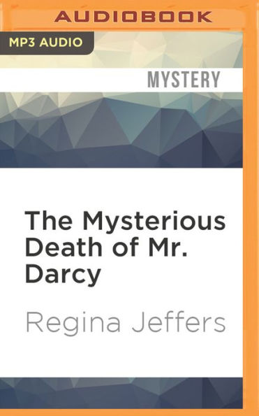 The Mysterious Death of Mr. Darcy