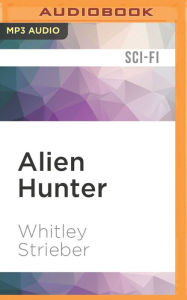 Title: Alien Hunter, Author: Whitley Strieber