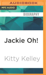 Title: Jackie Oh!, Author: Kitty Kelley