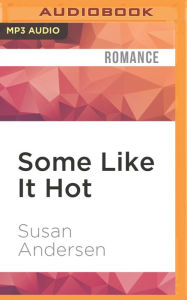 Title: Some Like It Hot (Razor Bay Series #2), Author: Susan Andersen