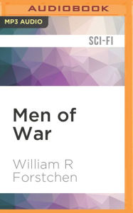 Title: Men of War, Author: William R. Forstchen