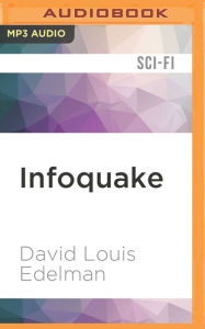 Title: Infoquake, Author: David Louis Edelman