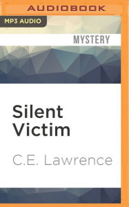 Title: Silent Victim, Author: C.E. Lawrence