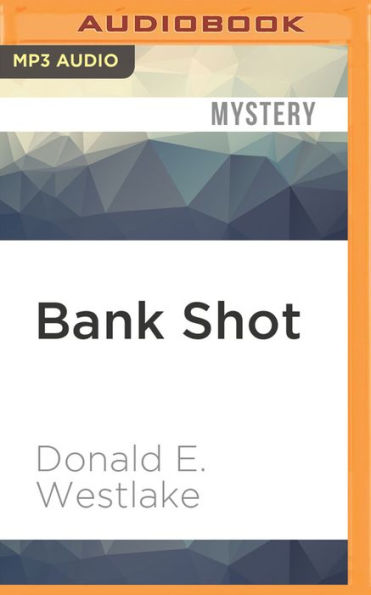 Bank Shot (John Dortmunder Series #2)