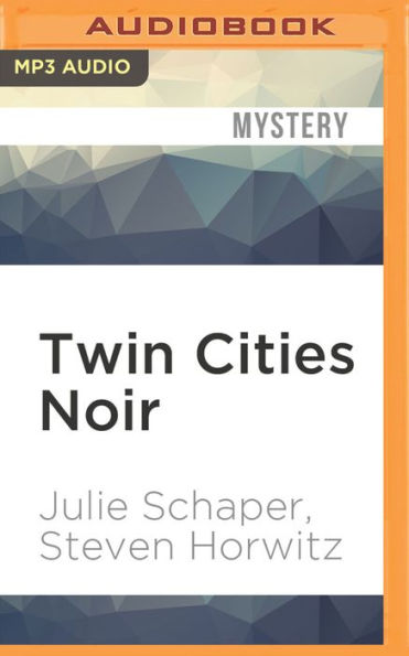 Twin Cities Noir: The Expanded Edition