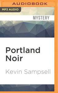 Title: Portland Noir, Author: Kevin Sampsell